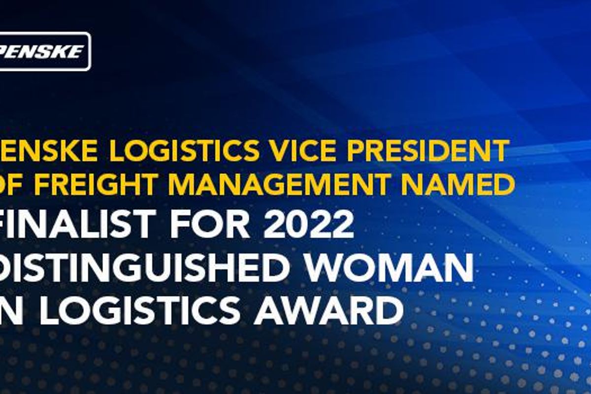 Graphic with text "Penske Logistics Vice President of Freight Management Named Finalist for 2022 Distinguished Woman in Logistics Award"