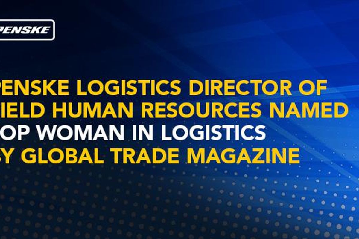 Penske Logistics’ Director of Field Human Resources Named Top Woman in Logistics by Global Trade Magazine